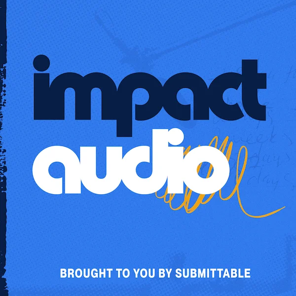 Impact Audio logo. Powered by Submittable